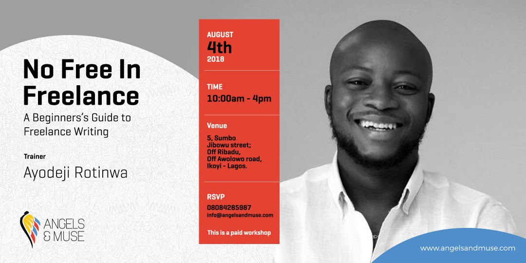 Register To Attend “No Free in Freelance” Writers Training With Ayodeji Rotinwa