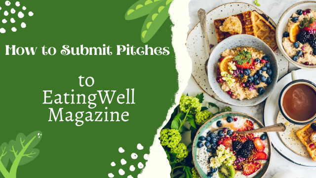 Submit to EatingWell Magazine and Get Paid.