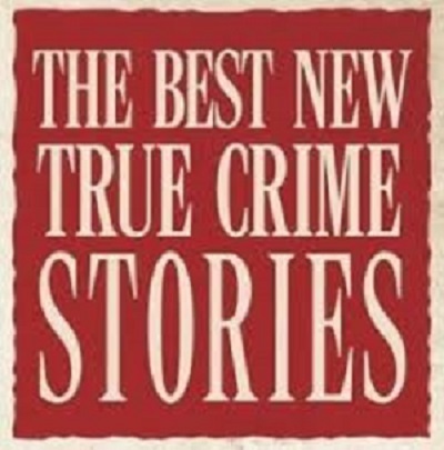 The Best New True Crime Stories
