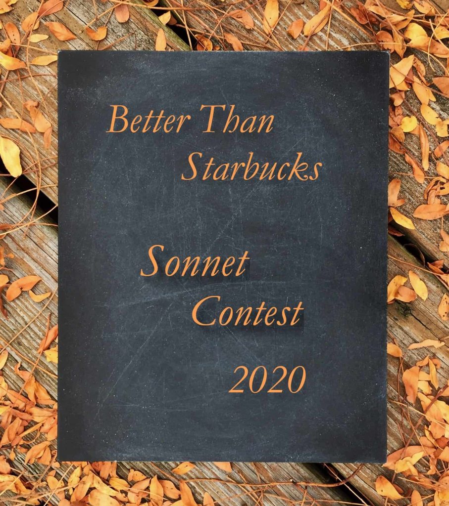 Better Than Starbucks Sonnet Contest 2020