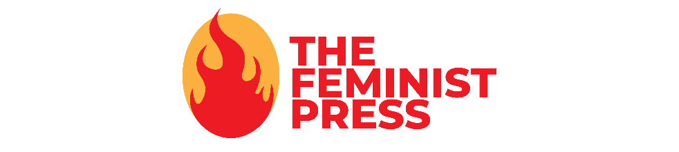 Feminist Press is Open to Manuscript Submissions (Awards: Book Deal + more) Deadline: January 15, 2023