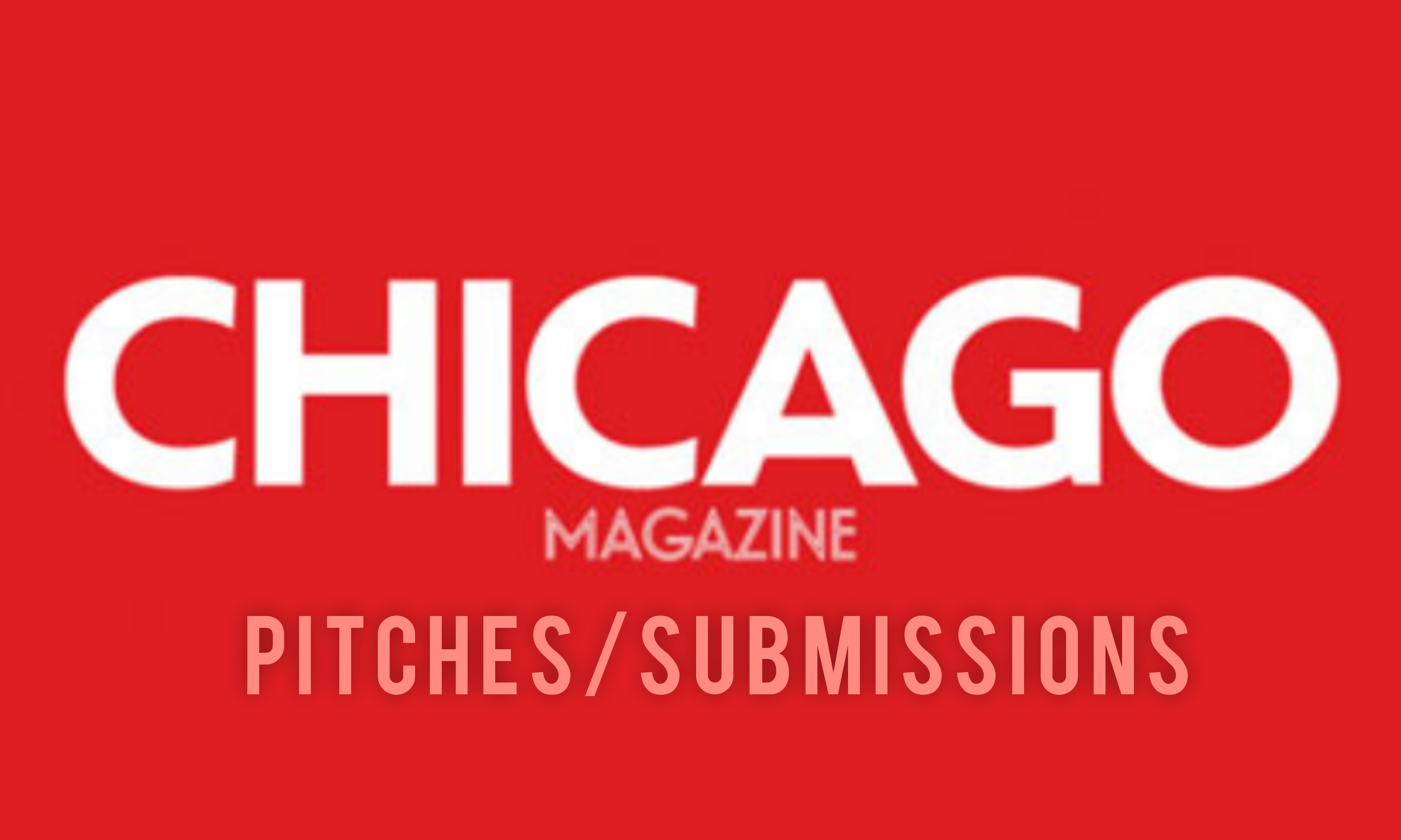 Chicago Magazine Pitches