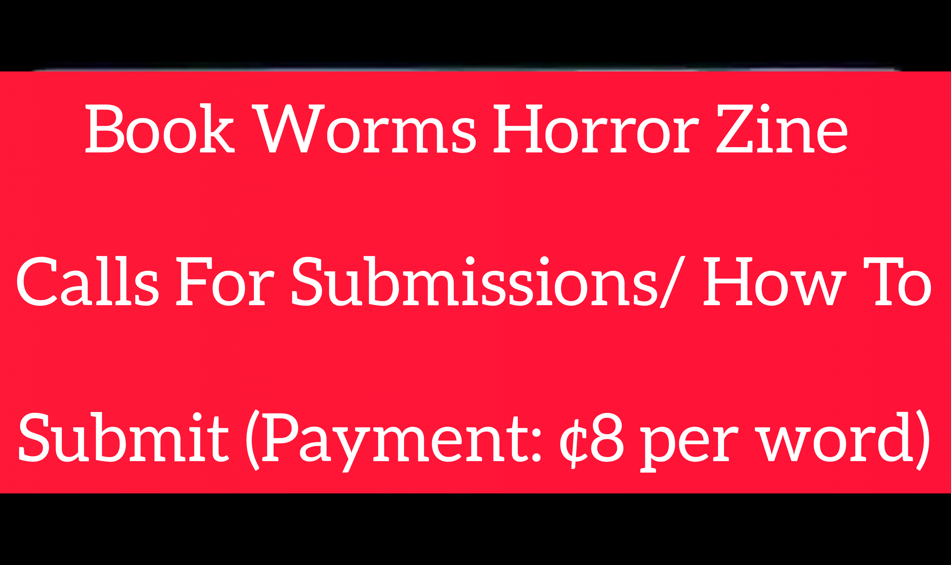 Book Worms Horror Zine Calls For Submissions