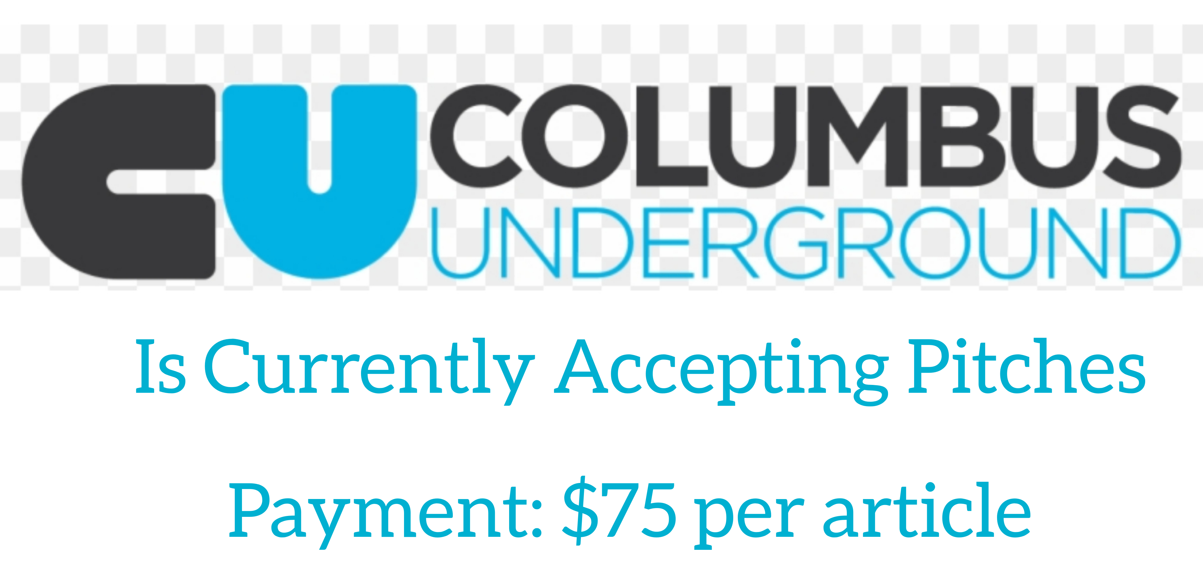 Columbus Underground Is Currently Accepting Pitches