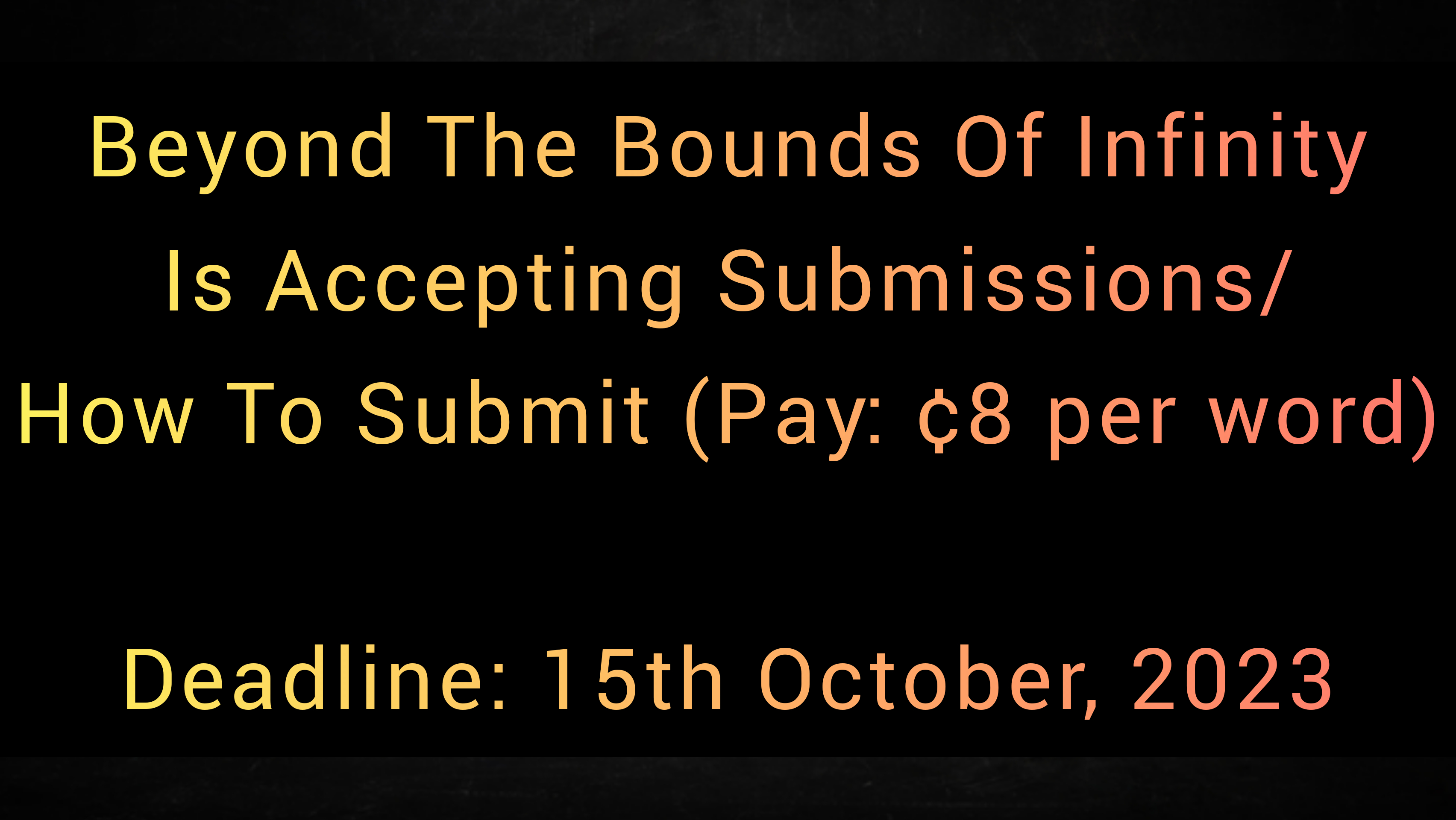 Submissions information for Beyond The Bounds Of Infinity