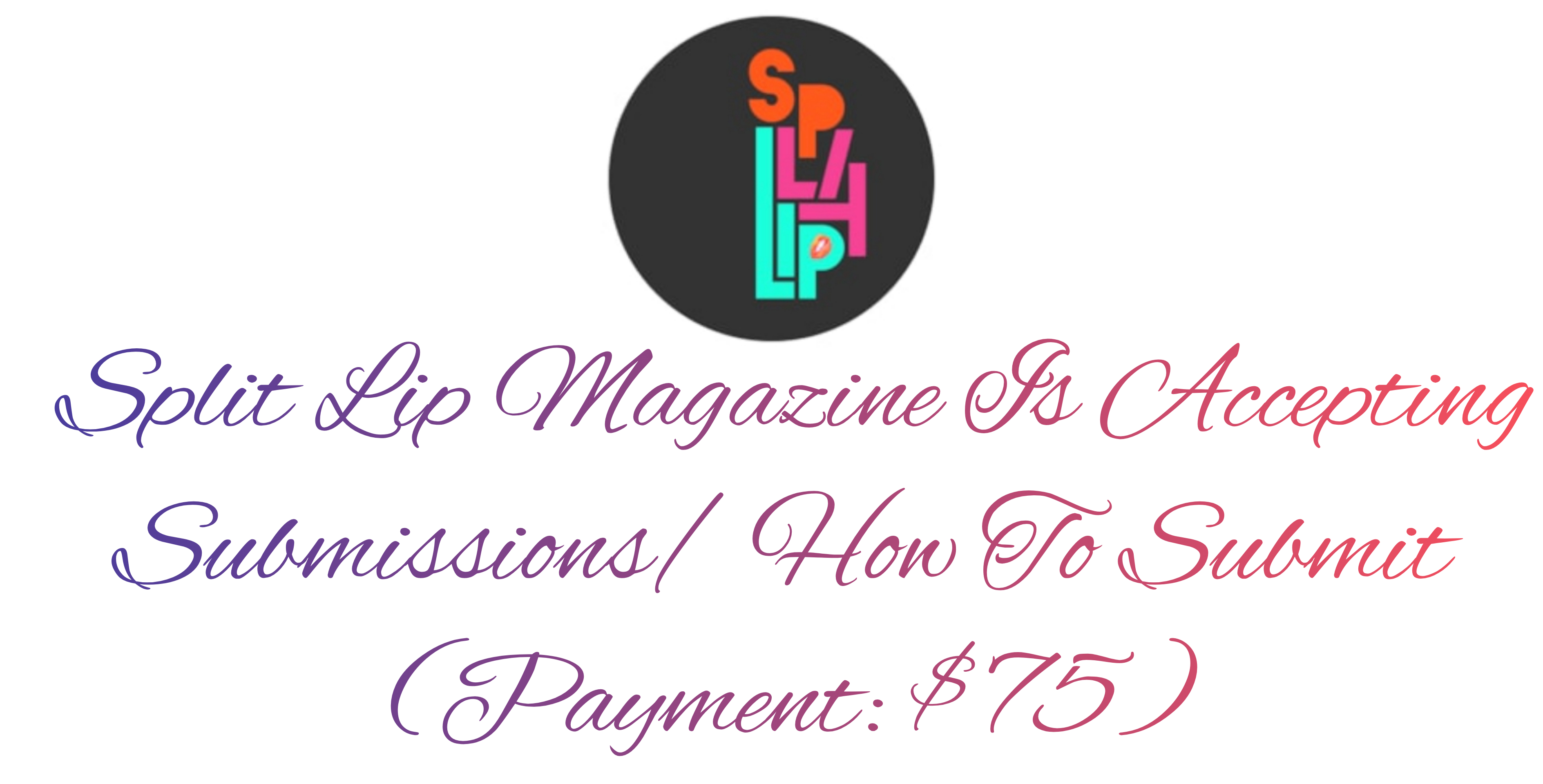 Submission Information for Split Lip Magazine