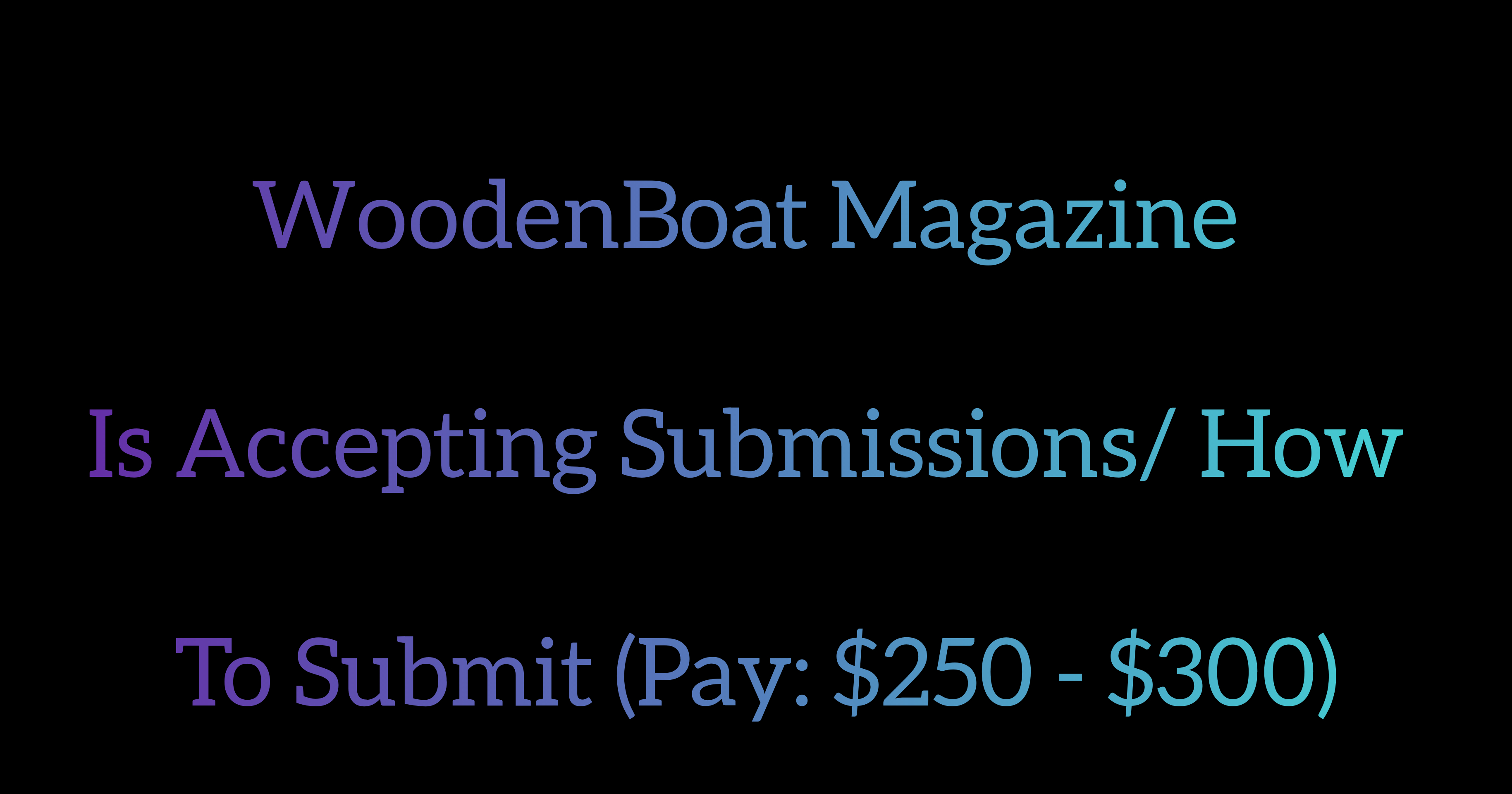 Submission Information for WoodenBoat Magazine