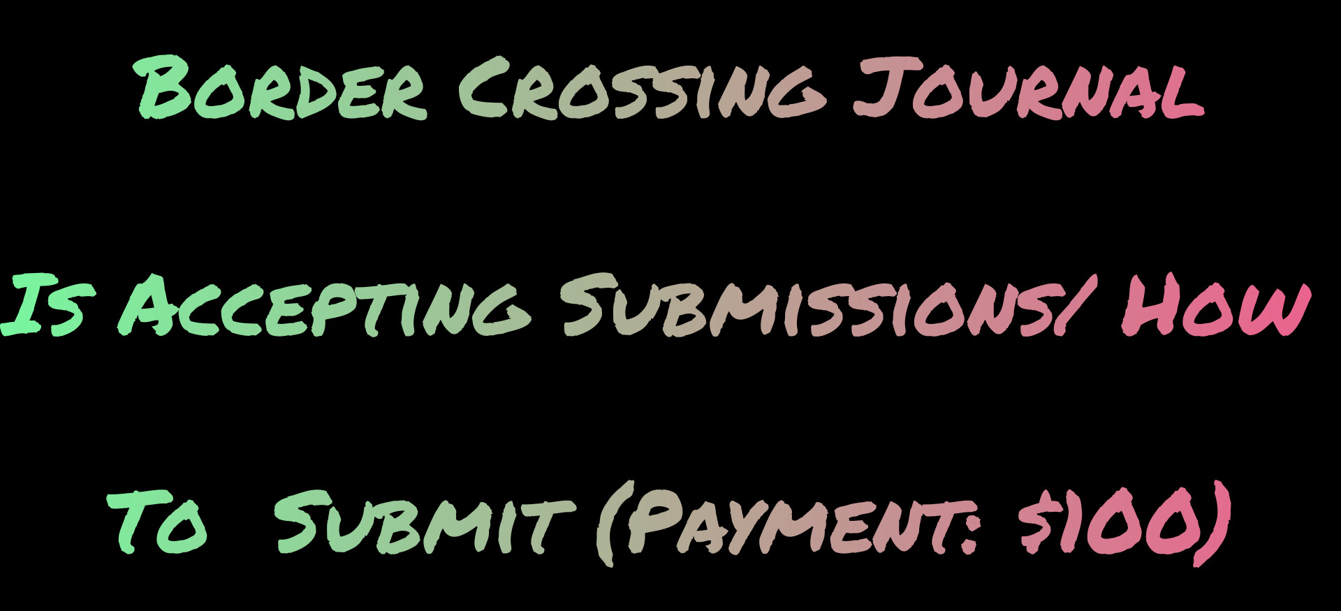 Submission Information for Border Crossing Journal