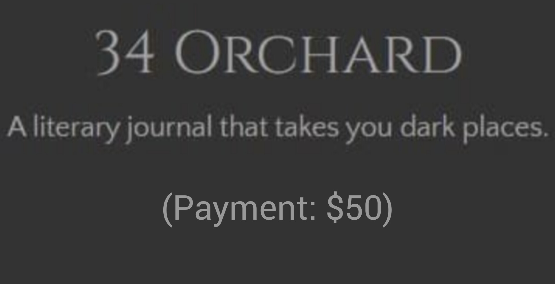 34 Orchard Journal Is Accepting Submissions/ How To Submit