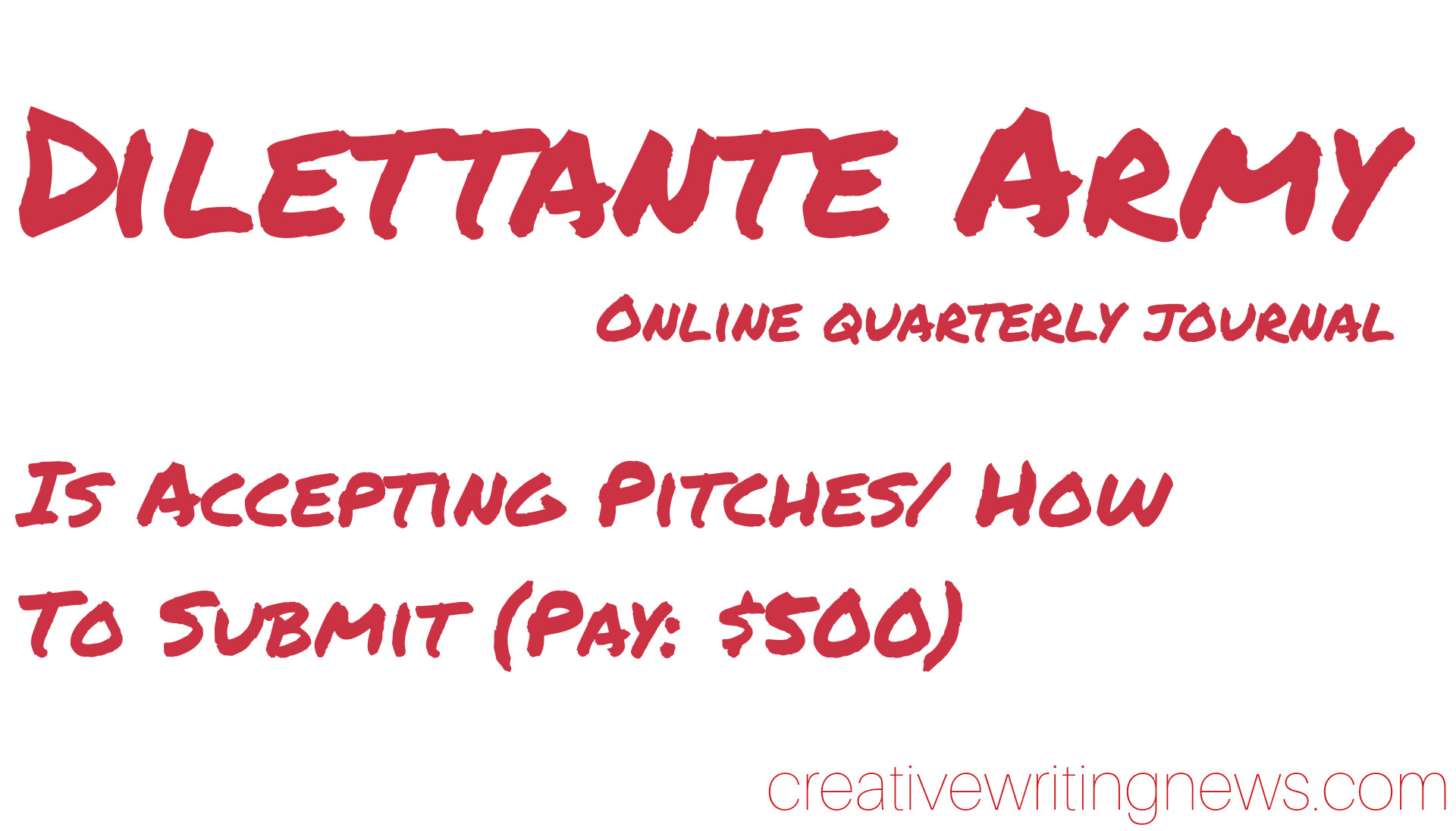 Dilettante Army Is Accepting Pitches/ How To Submit (Pay: $500)