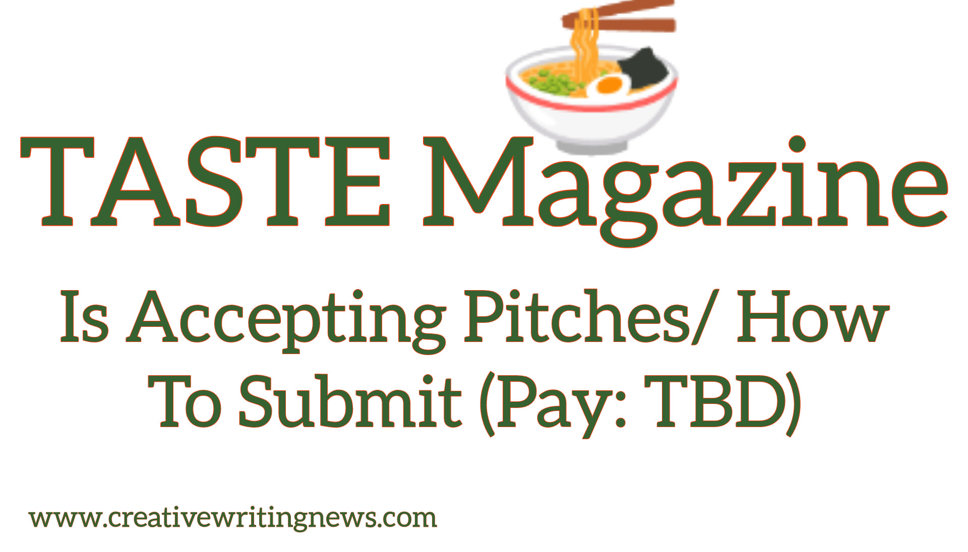 TASTE Magazine Is Accepting Pitches/ How To Submit (Pay: TBD) – Creative Writing News
