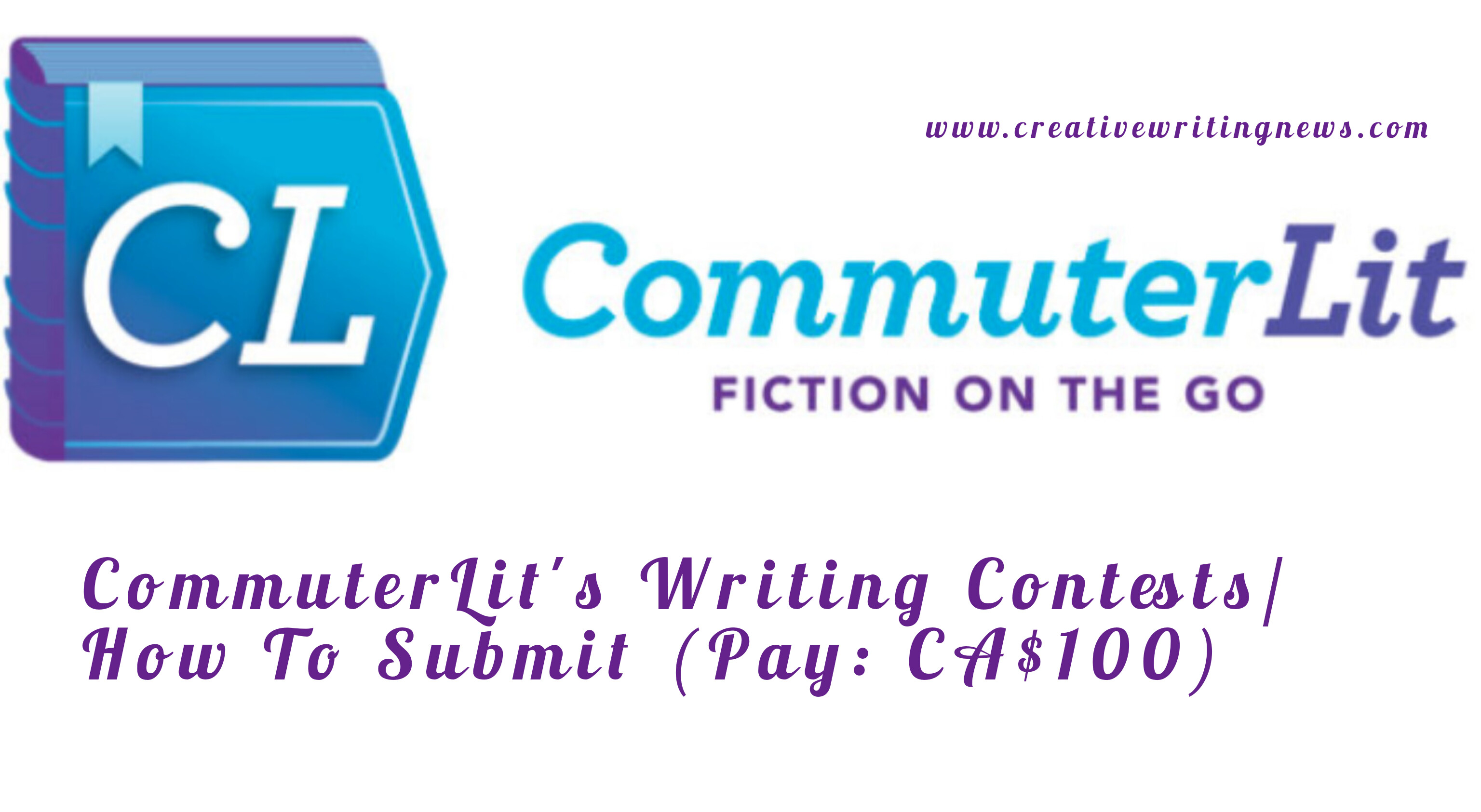 CommuterLit's Writing Contests/ How To Submit (Pay: CA$100)