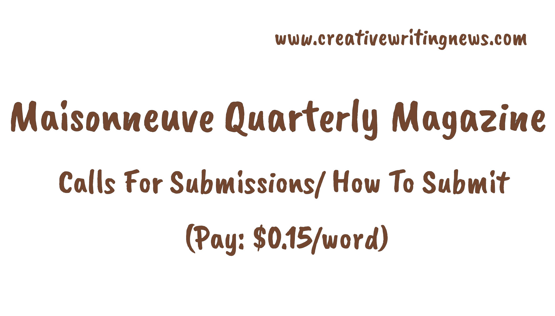 Maisonneuve Quarterly Magazine Calls For Submissions/ How To Submit (Pay: $0.15/word)