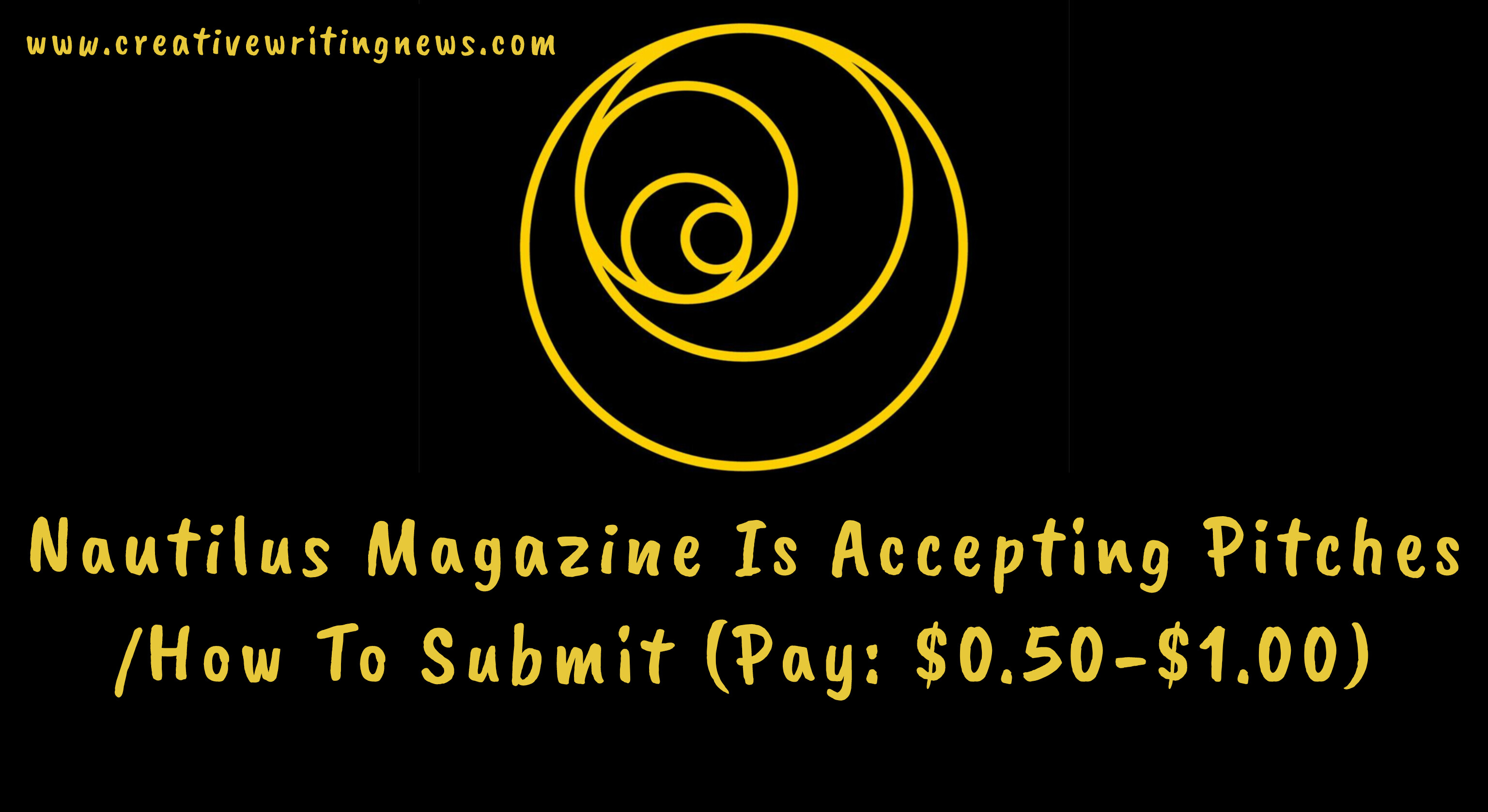 Nautilus Magazine Is Accepting Pitches/ How To Submit (Pay: $0.50-$1.00)