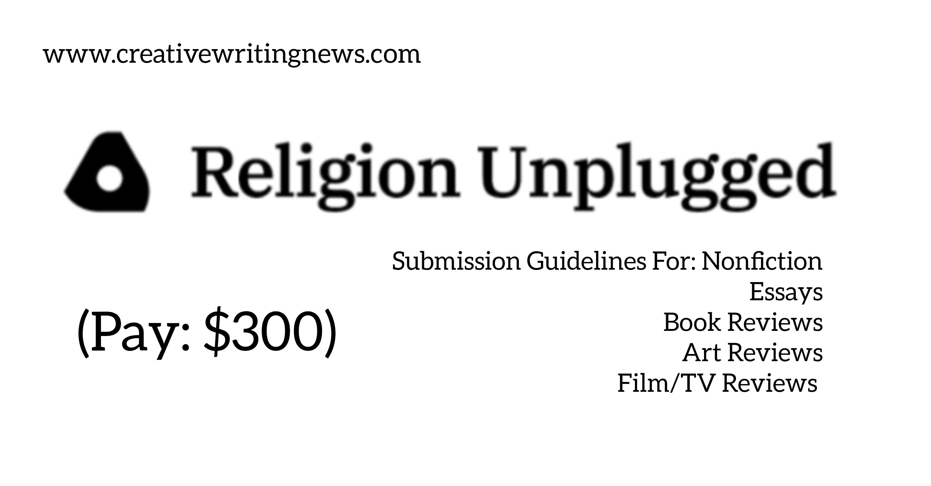 Religion Unplugged Is Accepting Book Reviews And More/ How To Submit (Pay: $300)