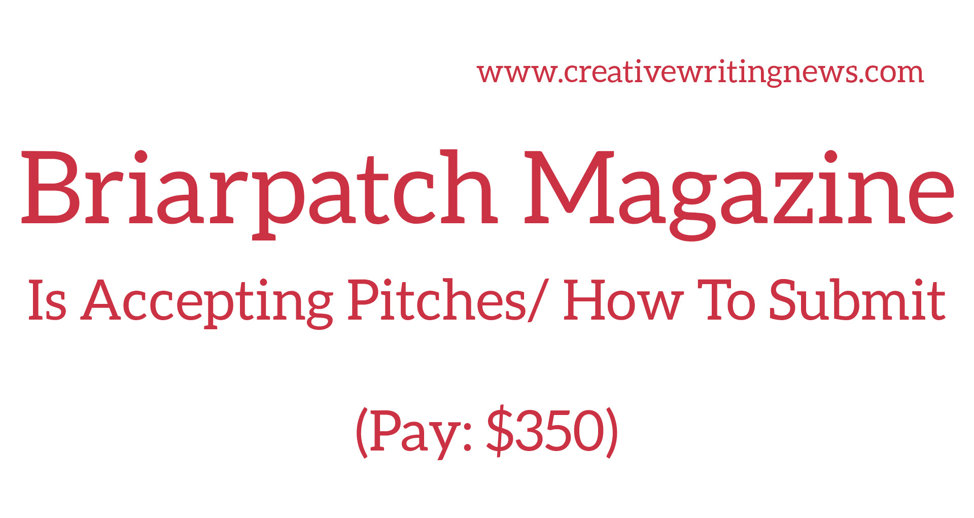 Briarpatch Magazine Is Accepting Pitches/ How To Submit (Pay: $350)
