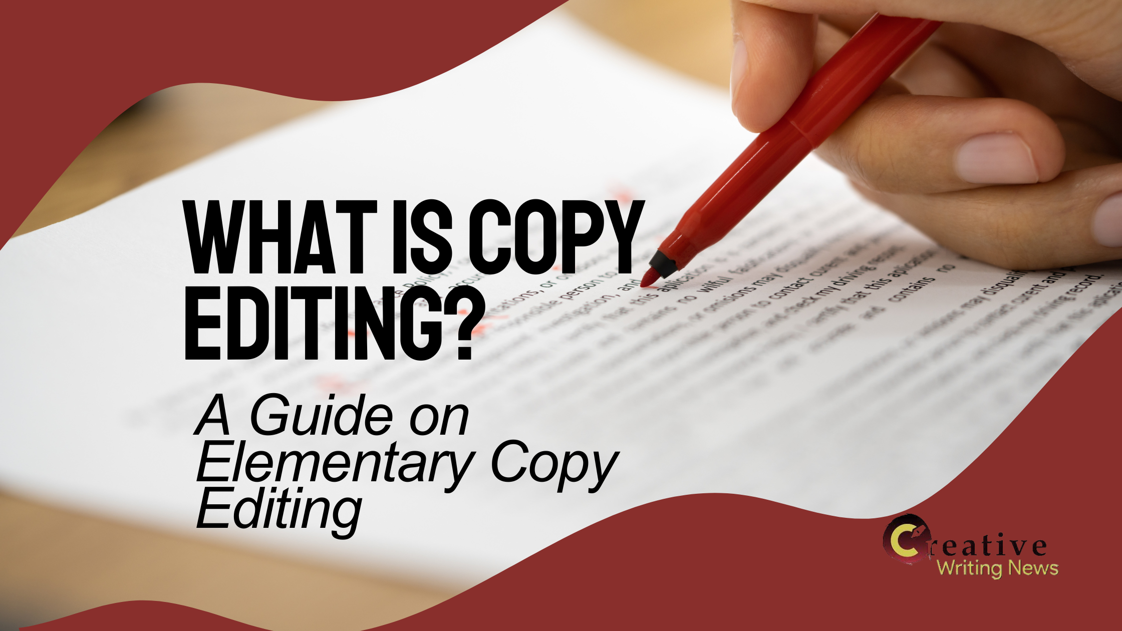 What is Copy Editing? A Guide on Elementary Copy Editing