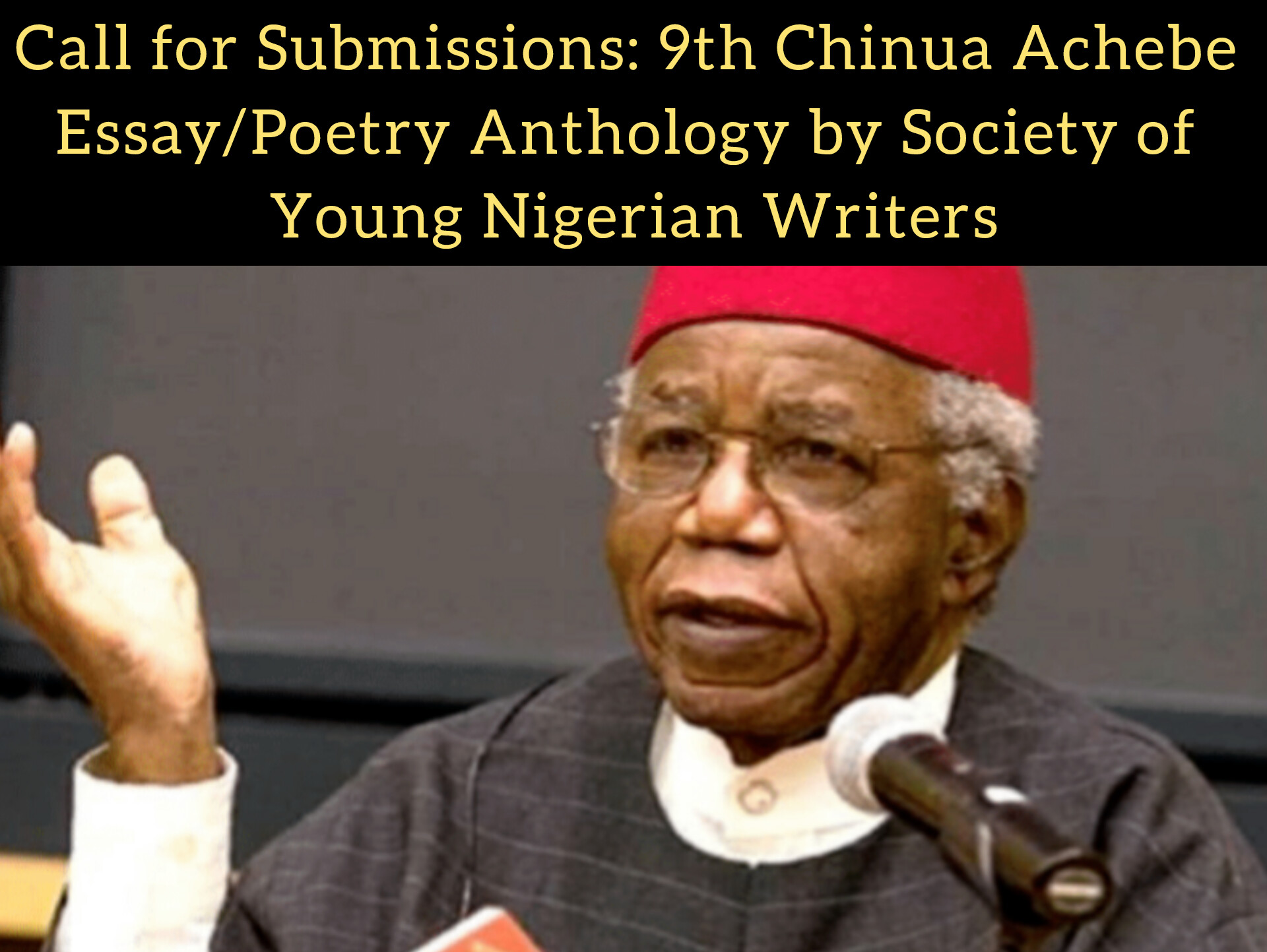 Call for Submissions: 9th Chinua Achebe Essay/Poetry Anthology by Society of Young Nigerian Writers