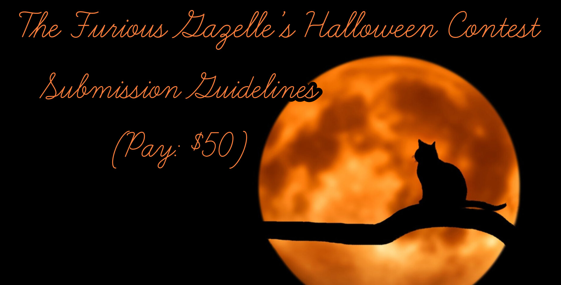 The Furious Gazelle’s Halloween Contest/ Submission Guidelines (Pay: $50)