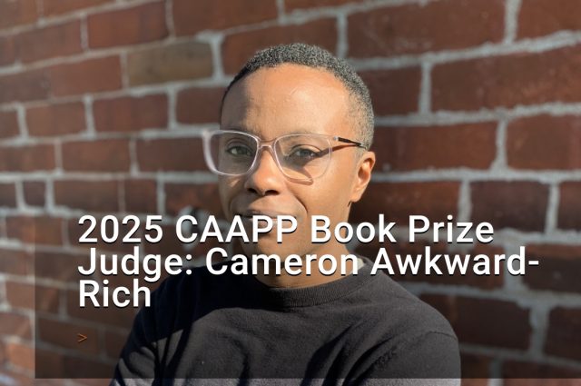 2025 CAAPP Book Prize, website, judge reveal. 