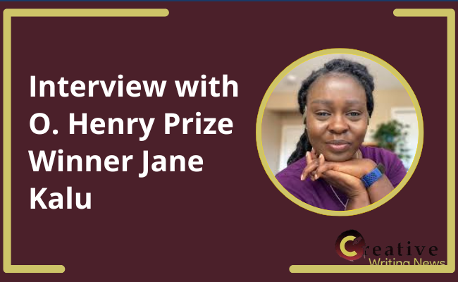 Interview with O. Henry Prize Winner Jane Kalu